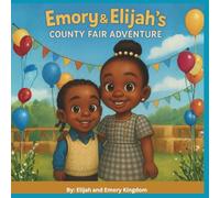 Emory & Elijah's County Fair Adventure (Emory & Elijah's Adventure)
