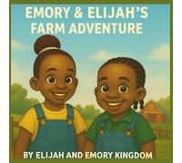 Emory & Elijah's Farm Adventure (Emory & Elijah's Adventure)