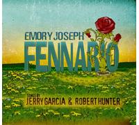 Emory Joseph - Fennario: Songs By Jerry Garcia and Robert Hunter