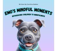 Emo's Mindful Moments: Introducing Children to Mindfulness