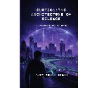 EMOTICA: THE ARCHITECTURE OF SILENCE