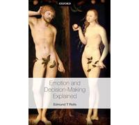 Emotion and Decision-making Explained