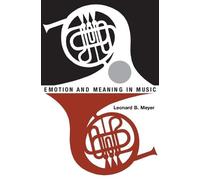 Emotion and Meaning in Music