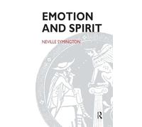 Emotion and Spirit – Questioning the Claims of Psychoanalysis and Religion – Routledge