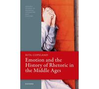 Emotion and the History of Rhetoric in the Middle Ages