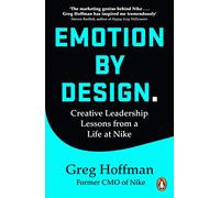 Emotion by Design: Lessons on Creativity from a Life at Nike