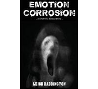 Emotion Corrosion: Poetry from a distressed mind
