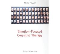 Emotion-Focused Cognitive Therapy