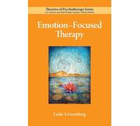 Emotion-Focused Therapy (Theories of Psychotherapy Series)