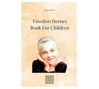 EMOTION HEROUS BOOK FOR CHILDREN: Autism Feelings & emotions social skills