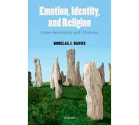 Emotion, Identity, And Religion – Hope, Reciprocity, and Otherness