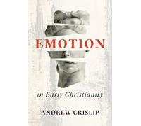 Emotion in Early Christianity