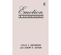 Emotion in Psychotherapy (The Guilford Clinical Psychology and Psychopathology Series)