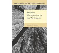 Emotion Management in the Workplace: 26 (Management, Work and Organisations)