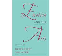 Emotion and the Arts - Paperback NEW Mette Hjort September 1997