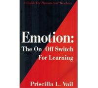 Emotion: the on/off Switch for Learning