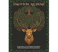 Emotional Alchemy: 40 Narrative Mandala Coloring Pages - Illustrated Rituals for Emotional Intelligence: Mindfulness Coloring Book for Adults | Self-Awareness Empathy Resilience | Single-Sided 8.5x11