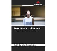 Emotional Architecture: How Spaces Transform Human Well-Being