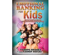 Emotional Banking for Kids: Simple Tools for Helping Children Control Their Emotions