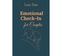 Emotional Check-in For Couples: A State-Based Workbook for Deeper Connection (The Emotional States Series)