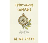 Emotional Compass: Gentle guidance for growing hearts