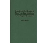 Emotional Development, Theory and Applications: A Neo-Piagetian Perspective