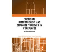 Emotional Disengagement and Employee Turnover in Workplaces : An Applied Study