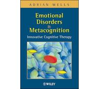 Emotional Disorders and Metacognition: Innovative Cognitive Therapy
