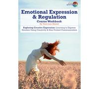 Emotional Expression & Regulation: Exploring Creative Expression: Learning to Express Emotion Using Creativity & Non-Violent Communication. (Love School UK Workbooks & Printed Support Documents)