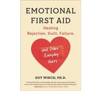 Emotional First Aid by Guy Guy Winch Winch 9780142181072 Paperback softback