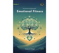 Emotional Fitness: "Strengthen Within, Rise Beyond"