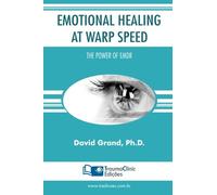 Emotional Healing at Warp Speed: The Power of EMDR