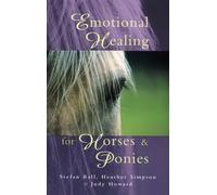 Emotional Healing For Horses & Ponies