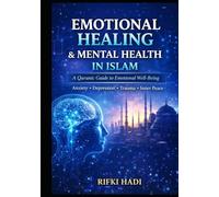 Emotional Healing & Mental Health in Islam