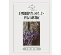 Emotional Health in Ministry Workbook