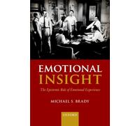 Emotional Insight: The Epistemic Role of Emotional Experience