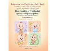 Emotional Intelligence Activity Book: The Emokins: My First Emotions and Feelings Book for Boys Aged 3-5 | English-Polish Bilingual Edition | Kolorowanka o emocjach dla chłopców