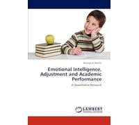 Emotional Intelligence, Adjustment and Academic Performance: A Quantitative Research