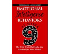 Emotional Intelligence Behaviors at Work: The 9EQ Traits That make You Leadership's Most Wanted (2)