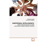 EMOTIONAL INTELLIGENCE:: COPING STRATEGIES AND CULTURAL ADJUSTMENT AMONG FOREIGN STUDENTS