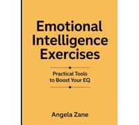 Emotional Intelligence Exercises: Practical Tools to Boost Your EQ
