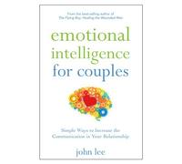 Emotional Intelligence for Couples: Simple Ways. Lee<|
