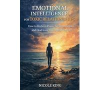Emotional Intelligence for Toxic Relationships: 3