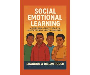 Emotional Intelligence for Young boys & teens: Supporting Mental Health Awareness