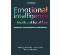 Emotional Intelligence in Health and Social Care: A Guide for Improving Human Relationships
