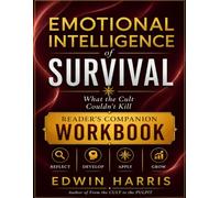 Emotional Intelligence of Survival: Reader's Companion Workbook