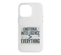 Emotional Intelligence Over Everything Case for iPhone 14 Pro Max
