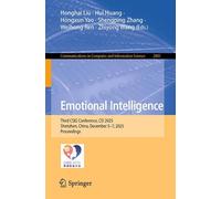 Emotional Intelligence: Third CSIG Conference, CEI 2025, Shenzhen, China, December 5-7, 2025, Proceedings (Communications in Computer and Information Science, 2881)