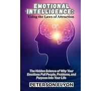Emotional Intelligence: Using the Laws of Attraction ("The EQ Code")
