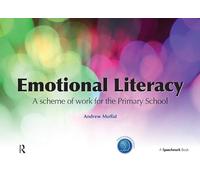 Emotional Literacy: A Scheme of Work for Primary School
